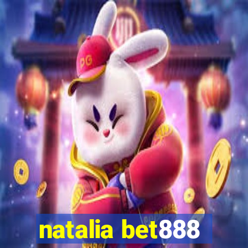 natalia bet888